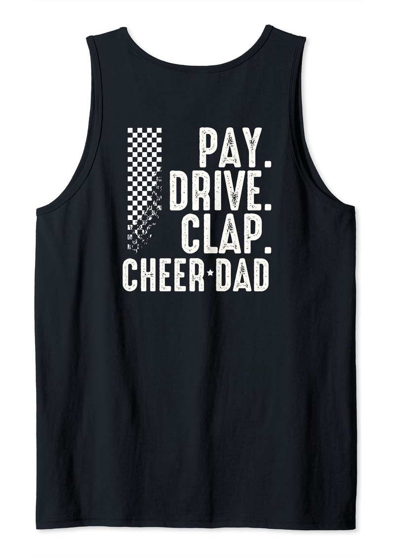 On Pay Drive Clap Cheer Dad Funny Car Racer Cheerleading Dad Tank Top