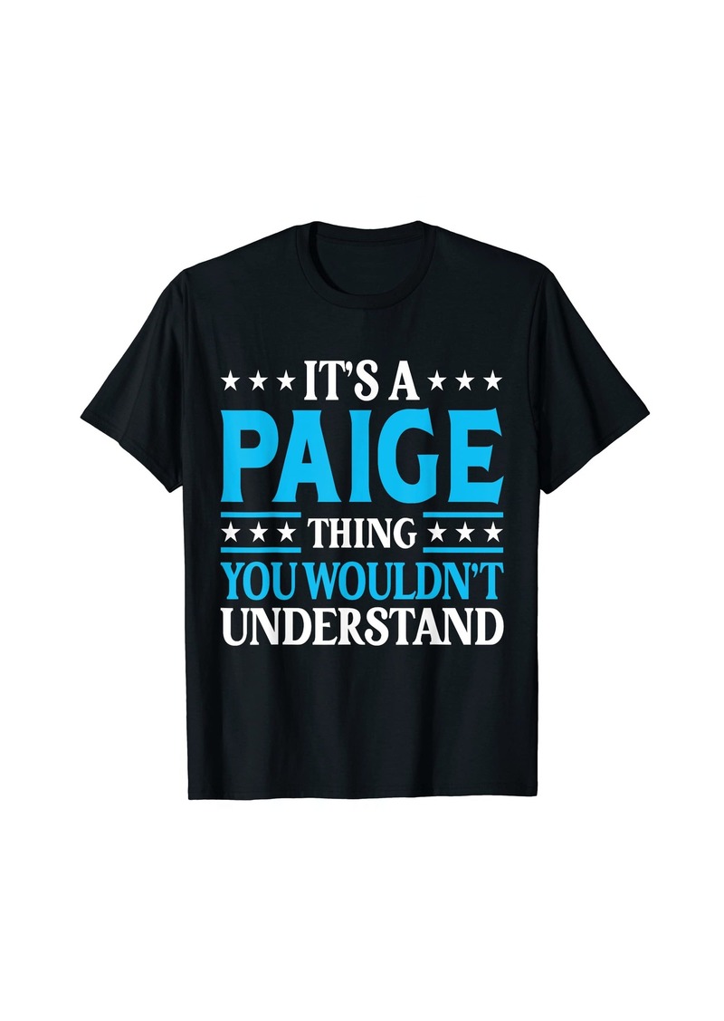 It's A Paige Thing Surname Funny Team Family Last Name Paige T-Shirt