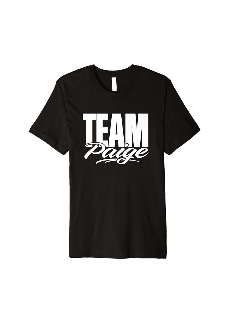 Team Paige Name Cheer for Paige Support Premium T-Shirt