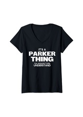 Womens Funny Family Reunion - It's a Parker Thing - Family Name V-Neck T-Shirt