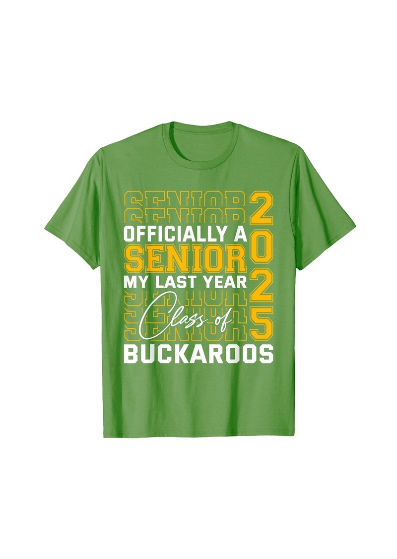 Pendleton Buckaroos Officially a Senior Class of 2025 HS T-Shirt