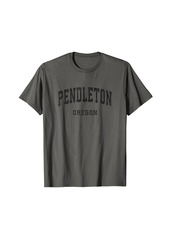 Pendleton Oregon OR Vintage Athletic Sports Design T-Shirt