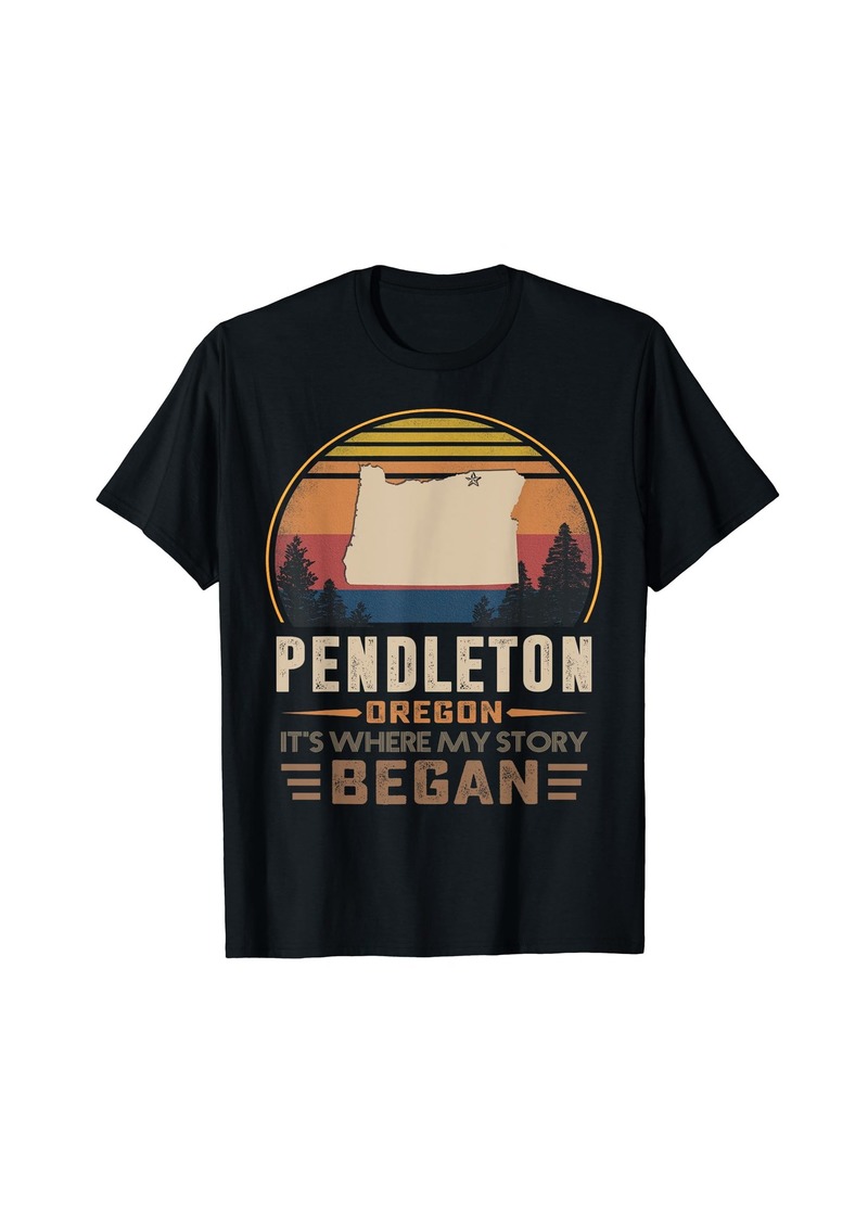 Vintage Pendleton Oregon Homtown My Story Began T-Shirt