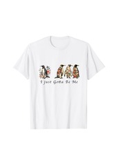 Cute penguin graphic with the phrase I Just Gotta Be Me T-Shirt