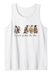 Cute penguin graphic with the phrase I Just Gotta Be Me Tank Top