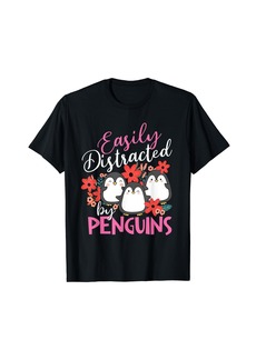 Easily Distracted By Penguins - Penguin Lover Bird Watcher T-Shirt