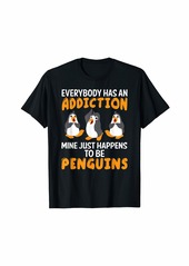 Everybody Has An Addiction Penguins Gift Penguin T-Shirt