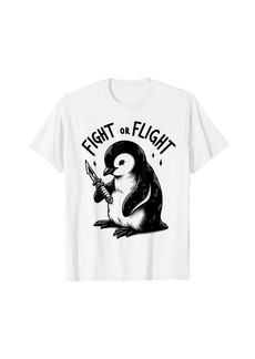 Fight or Flight Penguin Pun Funny Meme Penguin Lover T-Shirt
