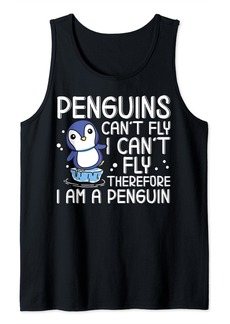 Funny Penguin Penguins Can't Fly I Can't Fly Tank Top