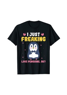 I Just Freaking Love Penguins Emperor Sea Bird King Penguin T-Shirt