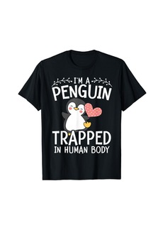 I'm A Penguin Trapped In Human Body Aquatic Bird Wildlife T-Shirt