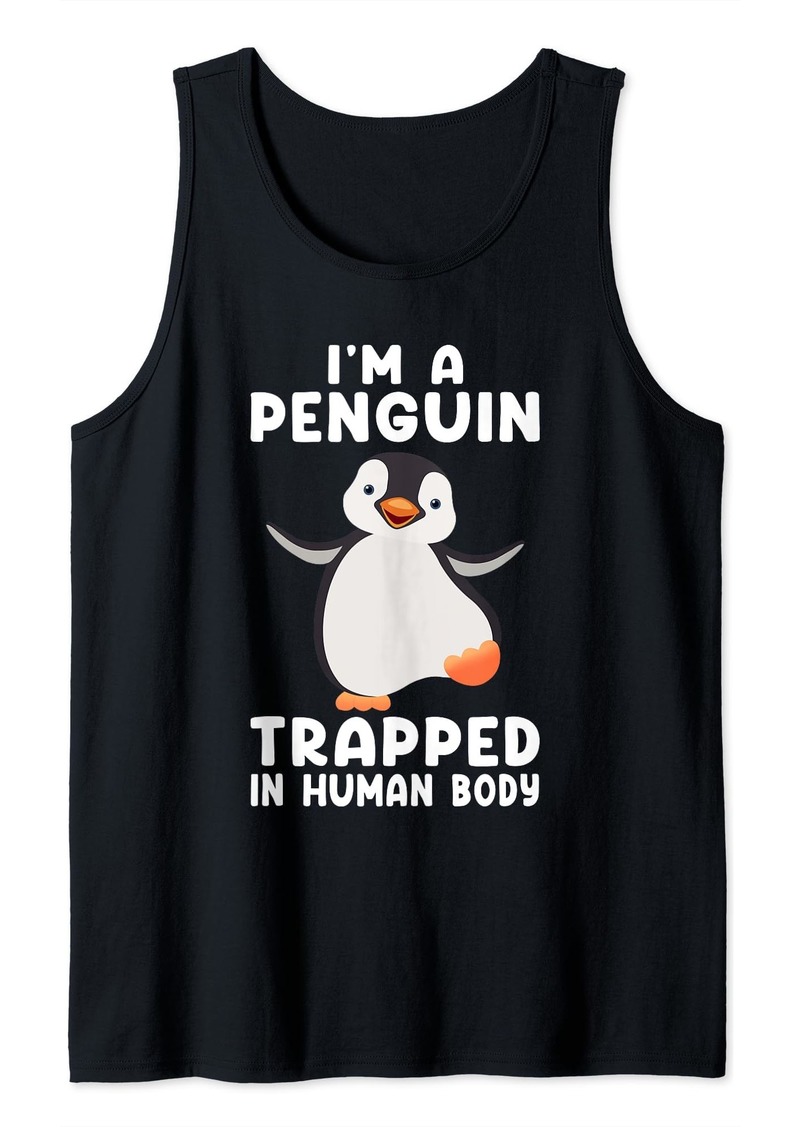 I'm A Penguin Trapped In Human Body Penguin Bird Tank Top
