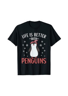 Life Is Better With Penguins Penguin Lover for Women Girls T-Shirt