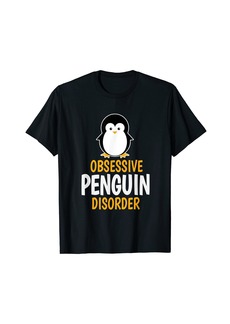 Obsessive Penguin Disorder T-Shirt