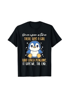 Once There Was A Girl Who Loved Penguins T-Shirt