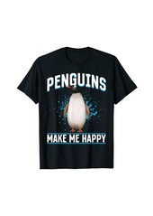 Penguin Animals - Penguins Make Me Happy T-Shirt