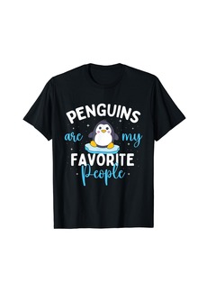 Penguins Are My Favorite People - Penguin Lover Bird Watcher T-Shirt