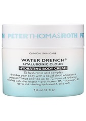 Peter Thomas Roth Water Drench Hyaluronic Acid Hydrating Body Cream