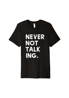 Public School Never Not Talking Speech Therapy T-Shirt