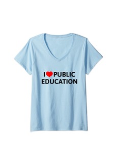 Public School Womens I Love Public Education Support Message for Teachers V-Neck T-Shirt