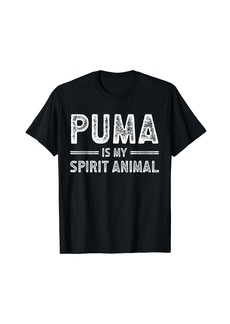 Puma is My Spirit Animal for Puma Lover T-Shirt
