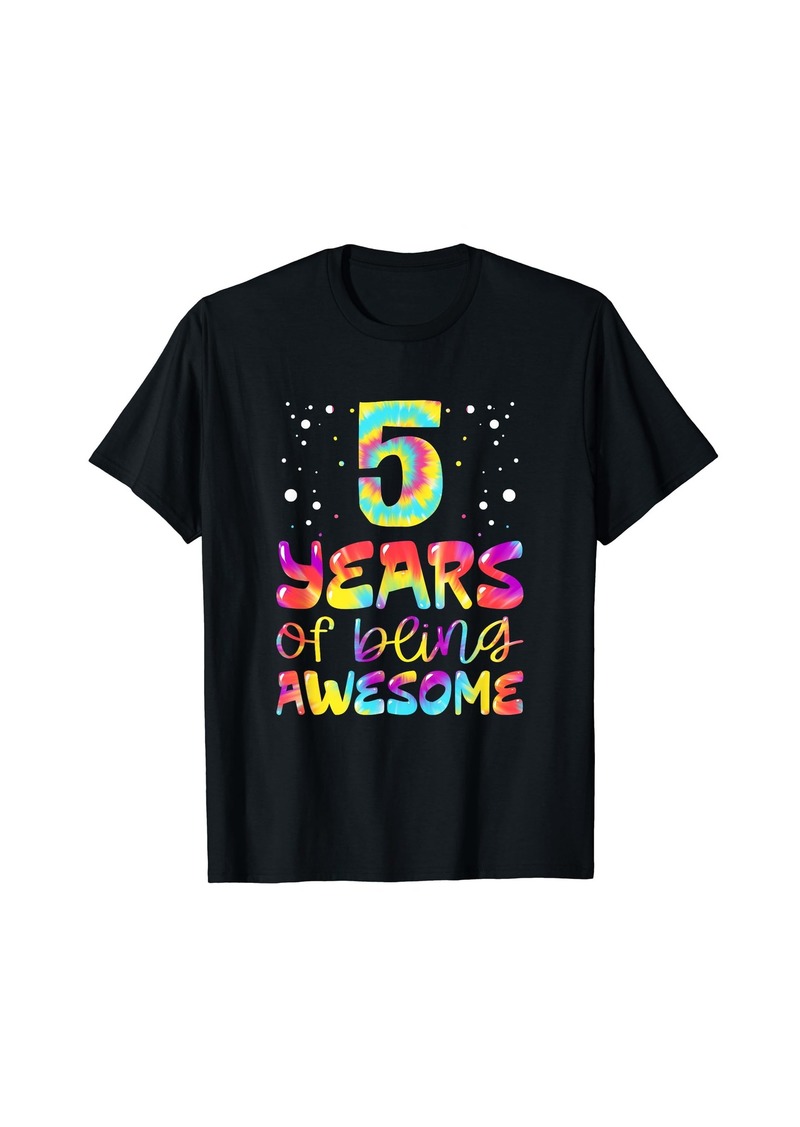 Rainbow 5 Years of Being Awesome Tie Dye 5 Years Old 5th Birthday T-Shirt