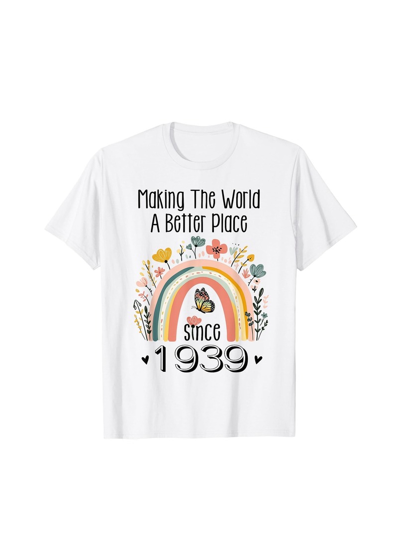 Rainbow 85th Birthday Making The World A Better Place Since 1939 T-Shirt