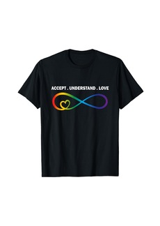 Rainbow Accept Understand Love Neurodiversity Infinity Autism T-Shirt