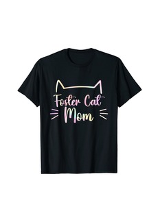 Rainbow Foster Cat Mom Adopt Rescue Cat Mama Adoption Shelter T-Shirt
