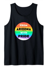 Rainbow From Arizona with Pride LGBTQ Sayings LGBT Quotes Tank Top