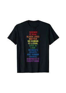 Rainbow Gay Pride Science Is Real  Lives Matter Womens Rights T-Shirt
