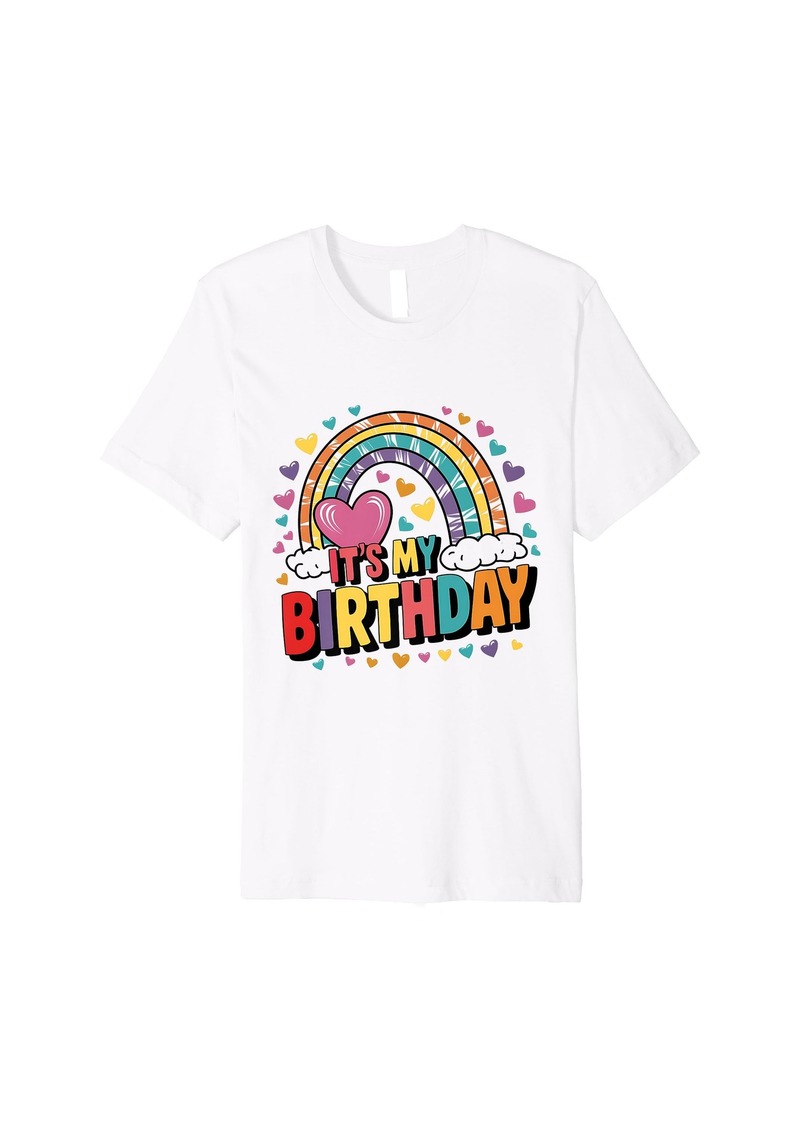 Its My Birthday Shirt Rainbow Birthday Women Teens Girls Premium T-Shirt
