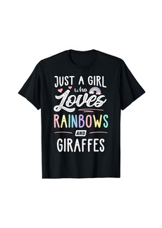 Just A Girl Who Loves Rainbows And Giraffes Rainbow Gift T-Shirt