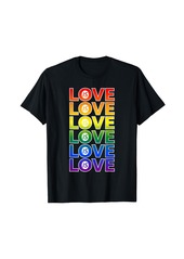 Love is Love Rainbow LGBTQ Pride T-Shirt