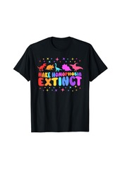 Make Homophobia Extinct Dinosaur TRex Rainbow LGBT Gay Pride T-Shirt