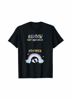 Pregnancy Announcement Rainbow Baby Arriving in November T-Shirt