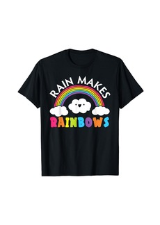 Rain Makes Rainbows Rainbow Whisperer T-Shirt