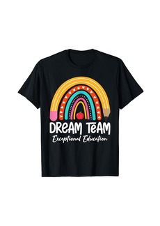 Rainbow Pencil Dream Exceptional Education Team SPED Teacher T-Shirt