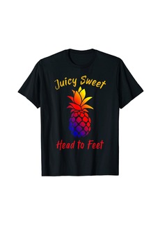 Rainbow Pineapple Juicy Sweet Head To Feet T-Shirt