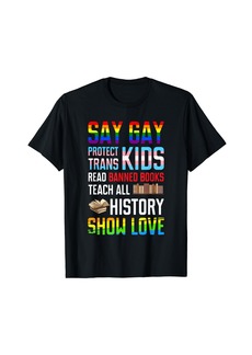 Rainbow Say Gay Protect Trans Kids Read Banned Books Ally LGBTQ T-Shirt