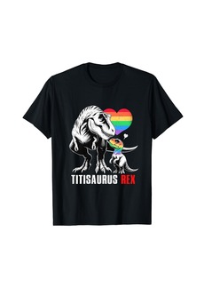 Titisaurus Rex T Rex Dinosaur Proud Titi LGBT Rainbow T-Shirt