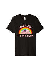 Rainbow Vintage Take A Look Its in A Book bookworm librarian Premium T-Shirt