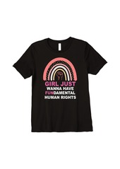 Womens Funny Girls Just Wanna Have Fundamental Rights Girl Rainbow Premium T-Shirt