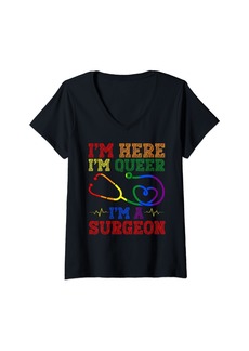 Rainbow Womens Im Here Im Queer Im A Surgeon Health Care Worker V-Neck T-Shirt