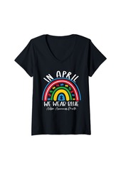 Womens Rainbow Autism In April We Wear Blue Autism Awareness Month V-Neck T-Shirt