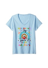 Womens Rainbow Dear Parents Tag You're It Love Teachers Last Day V-Neck T-Shirt