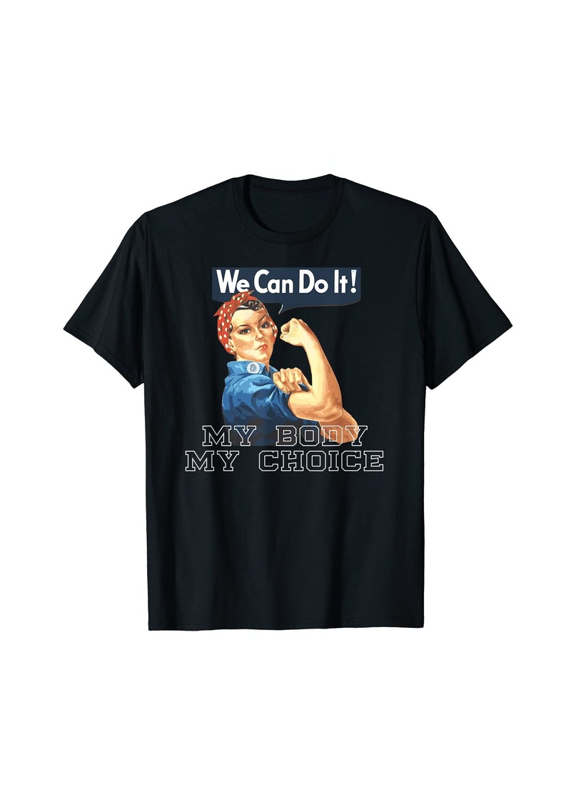 Ralph Lauren We Can Do It! - My Body My Choice Designed T-Shirt