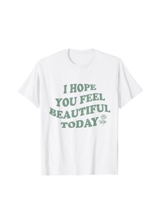 Reef I Hope You Feel Beautiful Today Graphic Vintage Floral T-Shirt