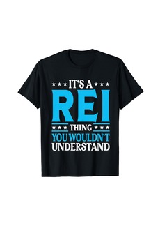 It's A Rei Thing Wouldn't Understand Personal Name Rei T-Shirt