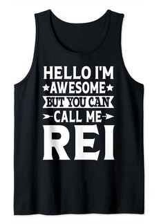 Rei Funny First Name Hello I'm Awesome Call Me Rei Tank Top